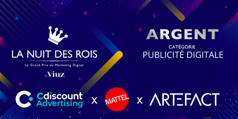 Artefact wins the silver trophy in the digital advertising category with Mattel, Inc. and Cdiscount Advertising!